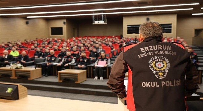 Erzurum Emniyeti'nde 'Okul Polisi' zirvesi